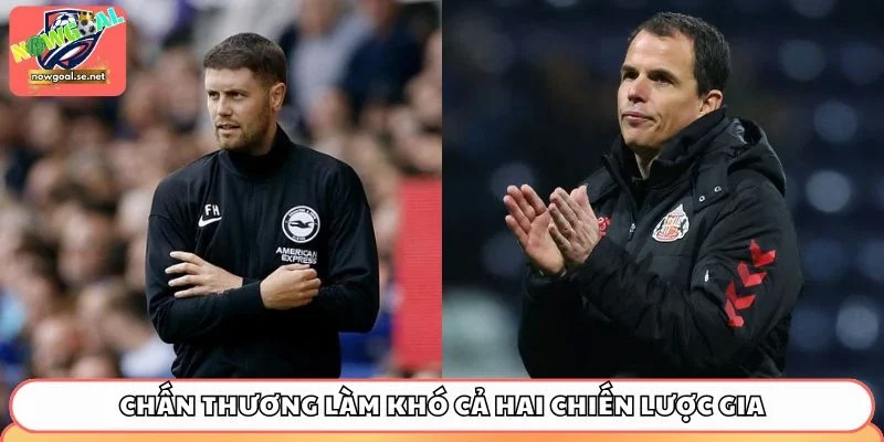 Chấn thương làm khó cả hai chiến lược gia