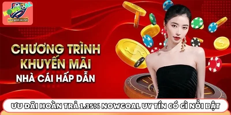 Ưu đãi hoàn trả 1.35%